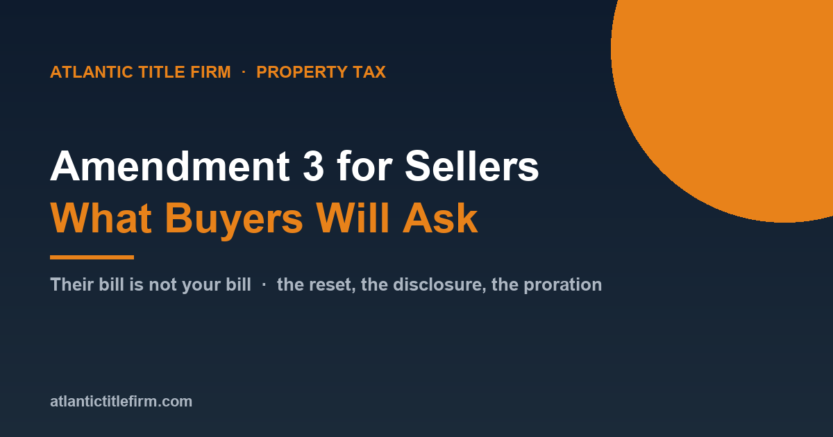Amendment 3 for Florida Sellers: What Buyers Will Ask About Taxes