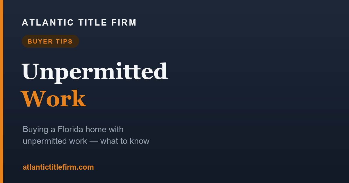 Buying a Florida House With Unpermitted Work (2026)