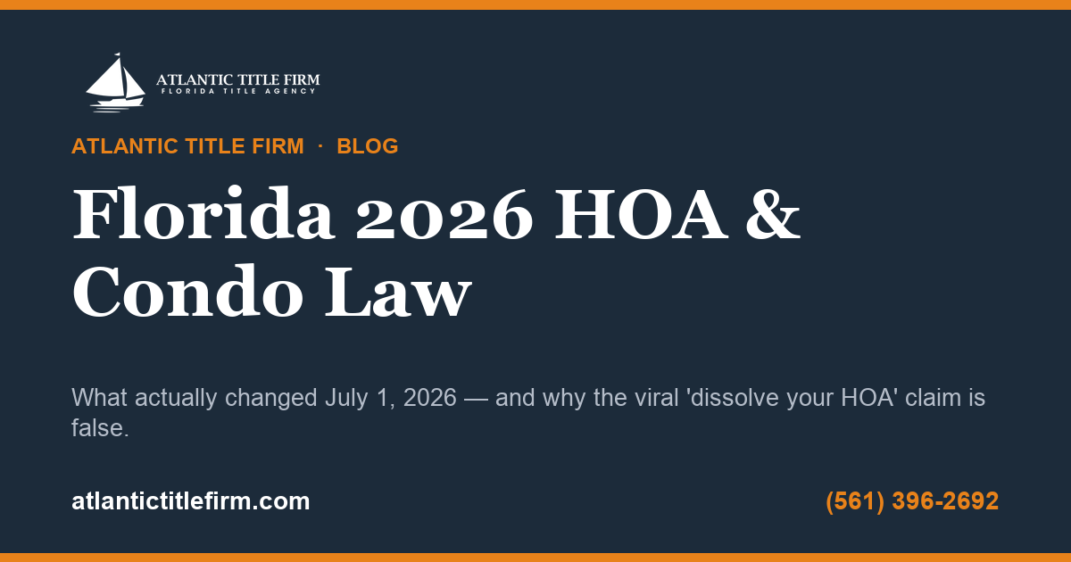 Florida's 2026 HOA and Condo Law Changes — and the Viral 'Dissolution' Myth
