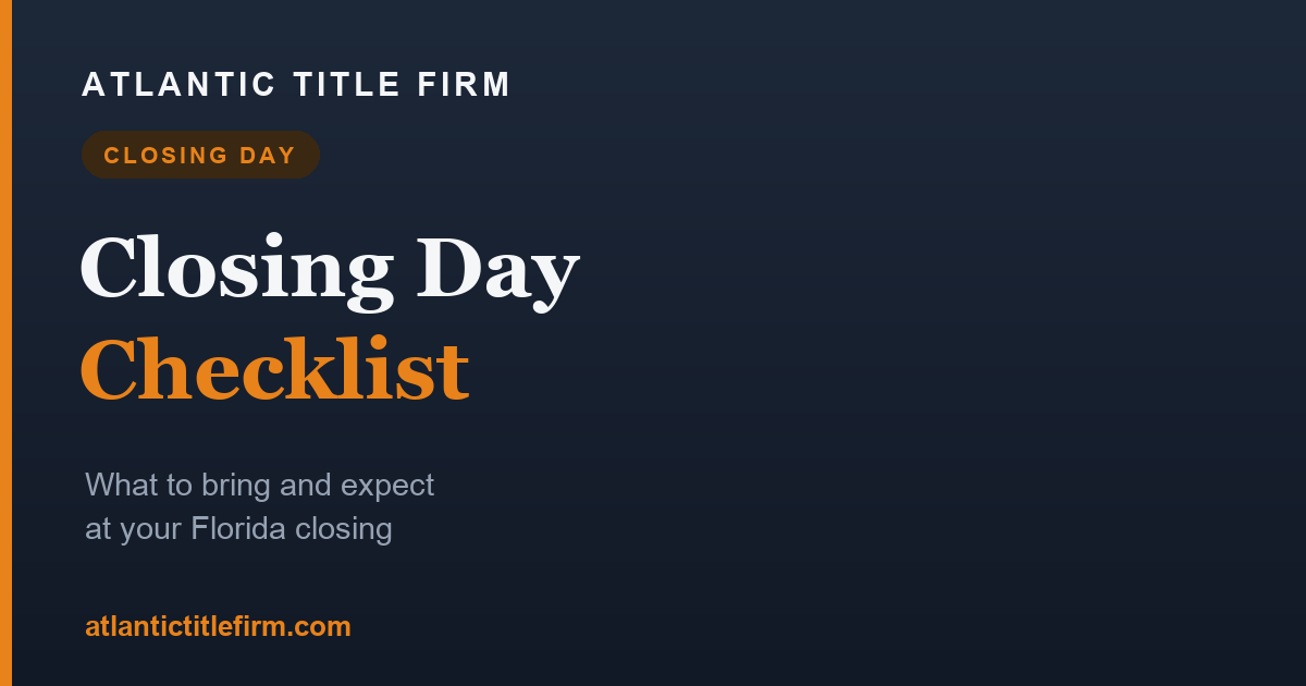 Florida Closing Day Checklist