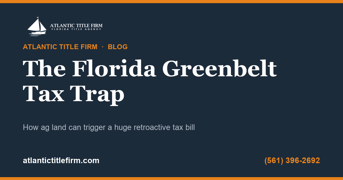 Florida greenbelt agricultural tax trap