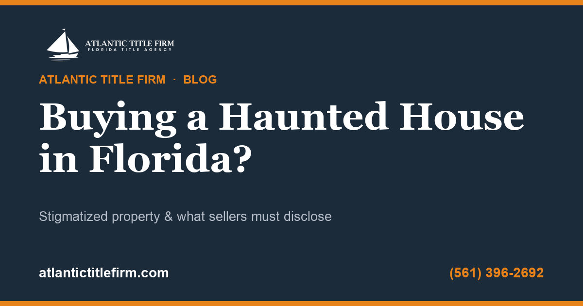 Florida haunted stigmatized property disclosure