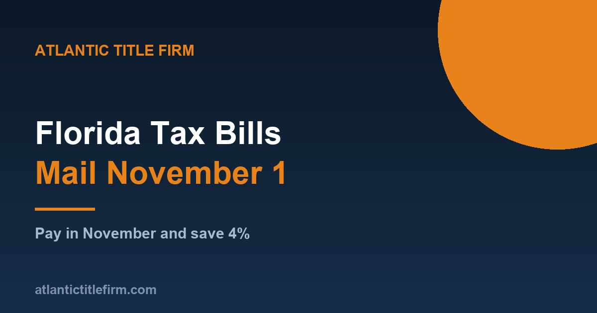 Florida property tax bills mail November 1 and the early-payment discount schedule