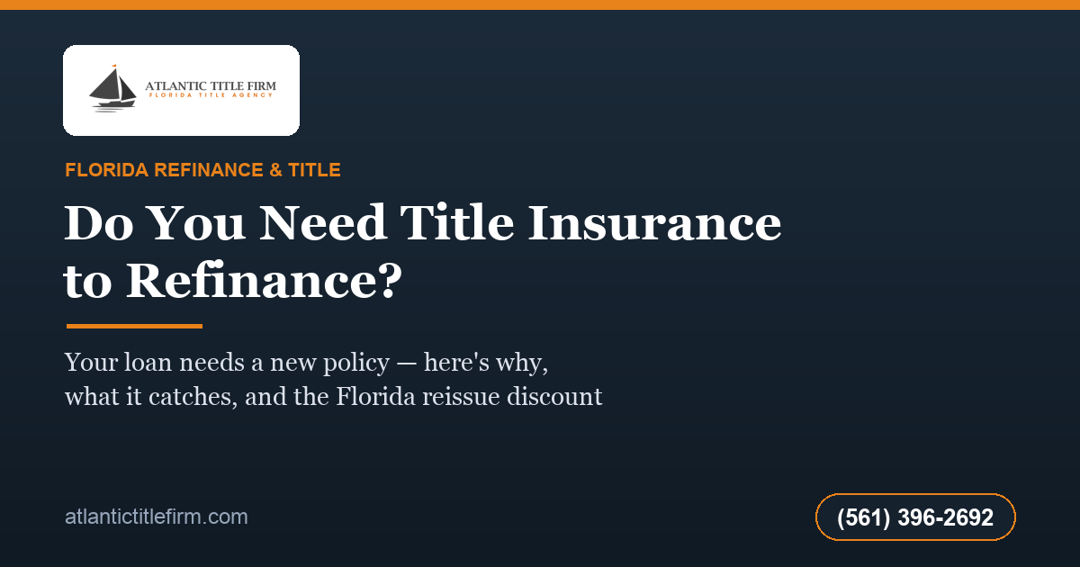 Do You Need Title Insurance to Refinance in Florida