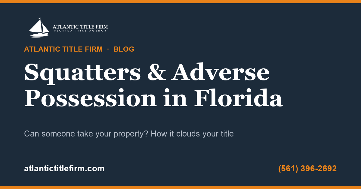Squatters and Adverse Possession