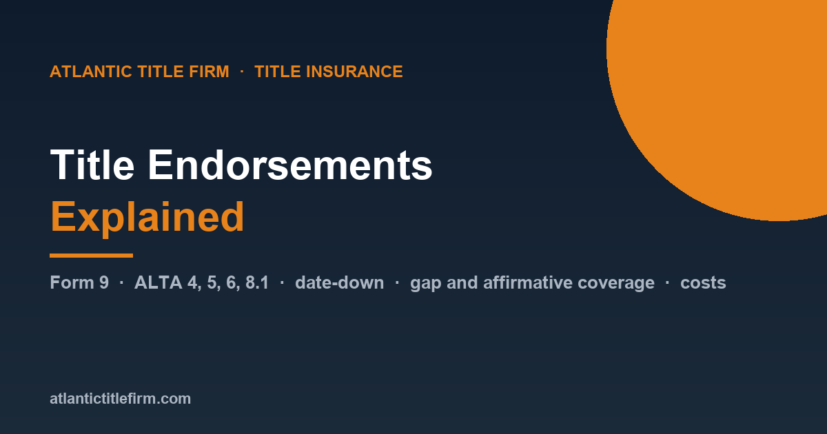 Florida Title Insurance Endorsements Explained: Form 9, ALTA and Costs