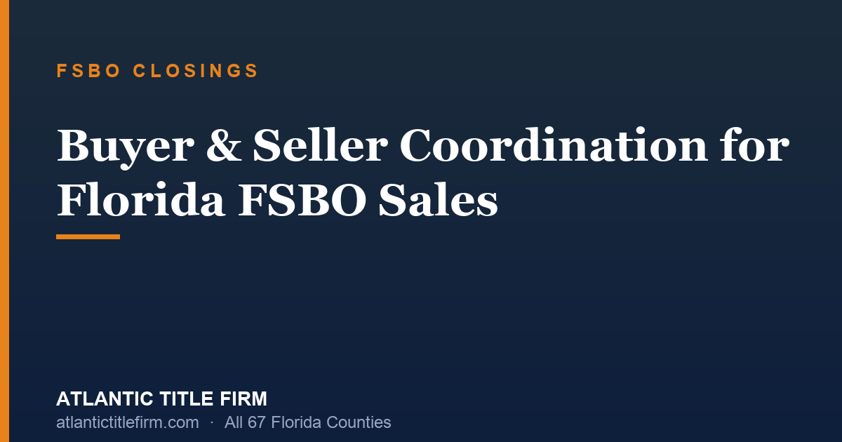 FSBO Buyer-Seller Coordination Florida