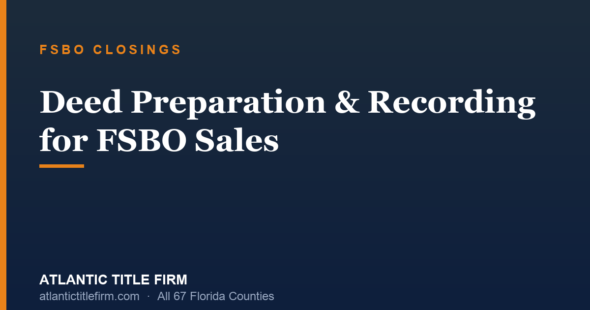 FSBO Deed Prep & Recording Florida