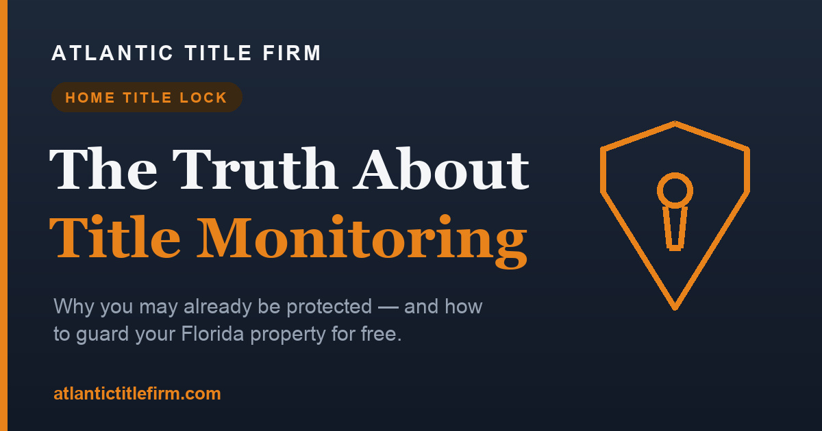 Do you need home title lock? The truth about title monitoring in Florida