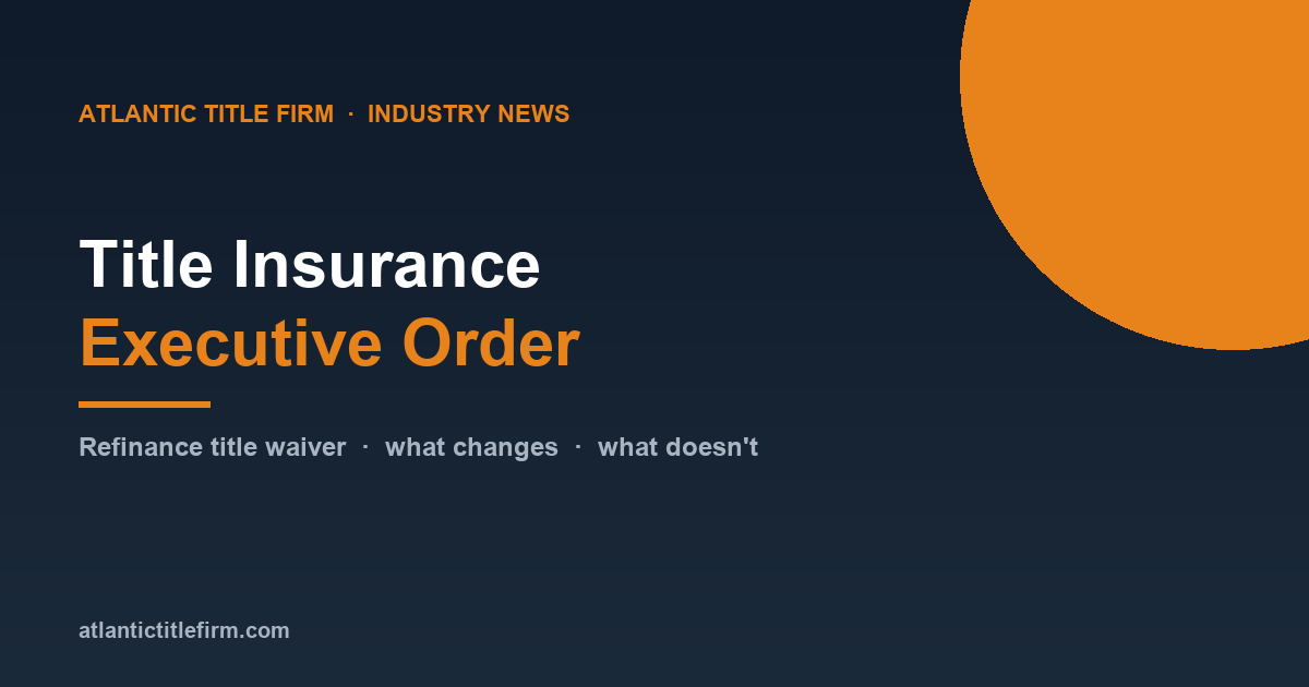 Title Insurance Executive Order and Florida Refinances