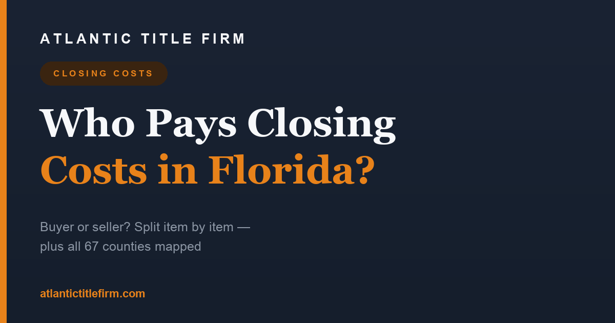 Who Pays Closing Costs in Florida?