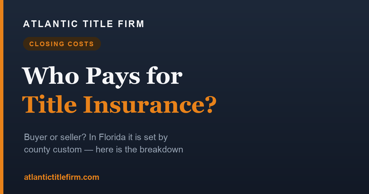 Who Pays for Title Insurance?